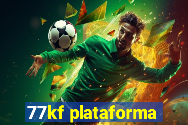 77kf plataforma