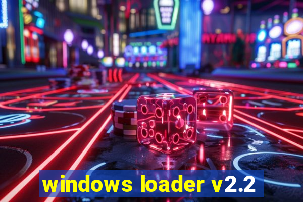 windows loader v2.2