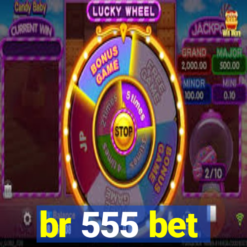 br 555 bet