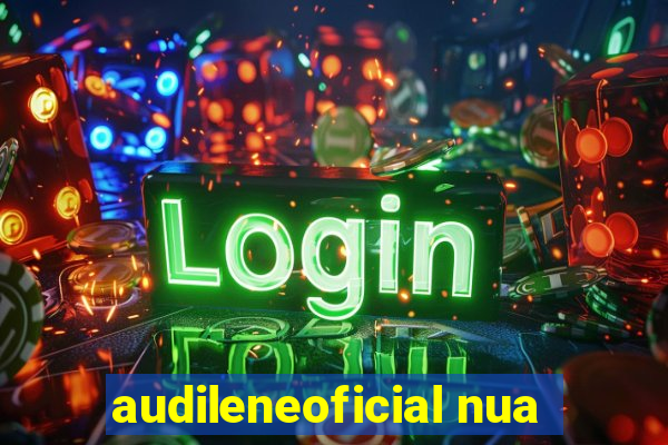 audileneoficial nua