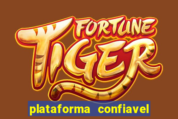 plataforma confiavel para jogar fortune tiger