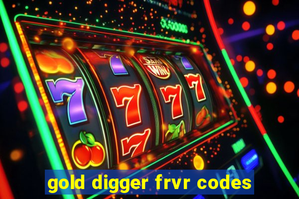 gold digger frvr codes