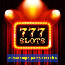 climatempo porto ferreira