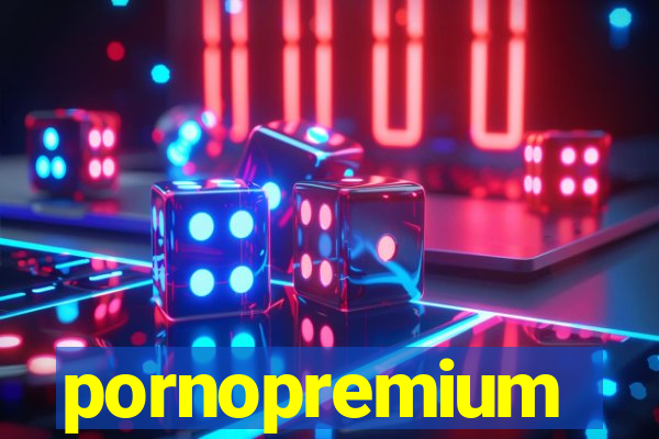 pornopremium