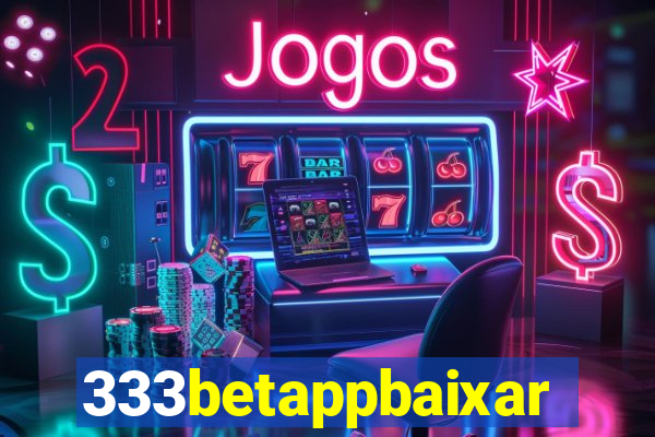 333betappbaixar