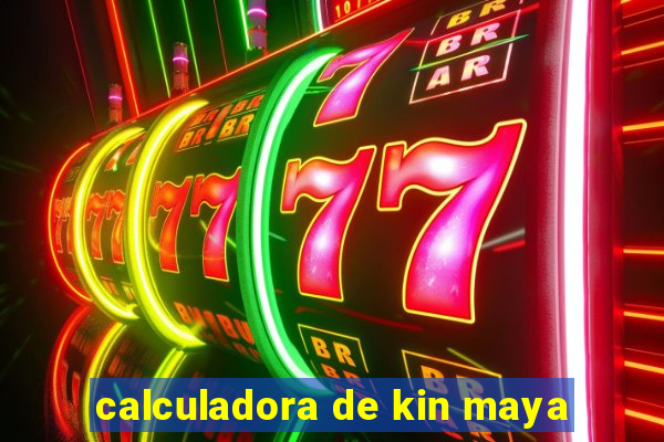 calculadora de kin maya