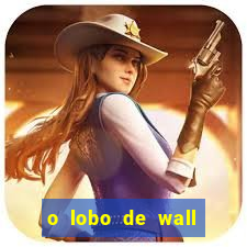 o lobo de wall street online