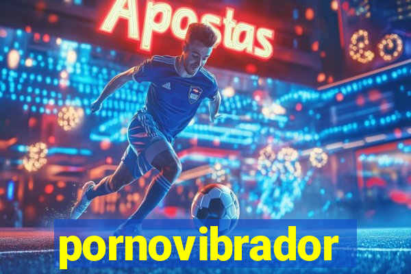 pornovibrador