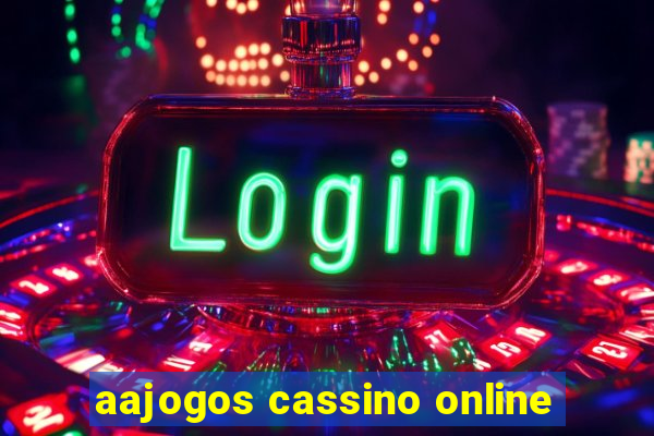 aajogos cassino online