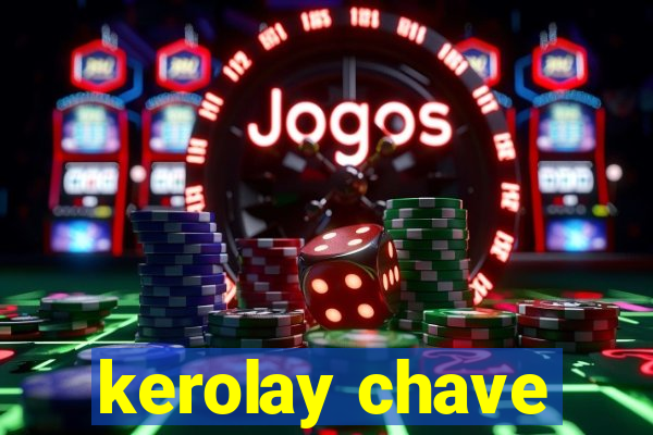 kerolay chave
