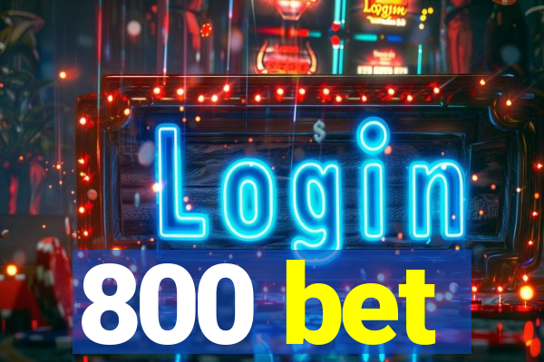 800 bet