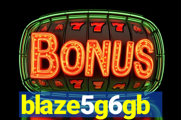 blaze5g6gb