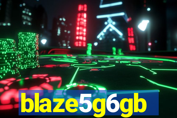 blaze5g6gb