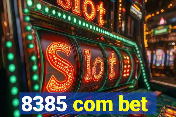 8385 com bet