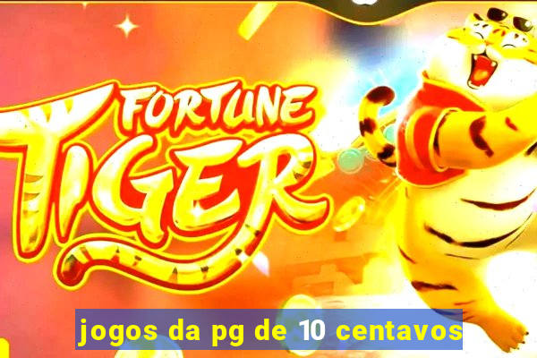 jogos da pg de 10 centavos