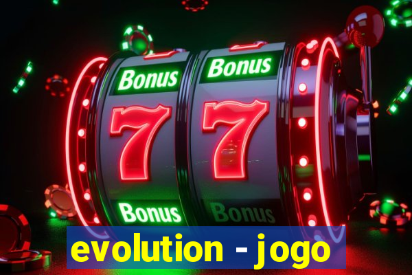 evolution - jogo