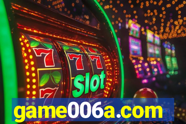 game006a.com