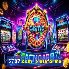 5787.com plataforma de jogos