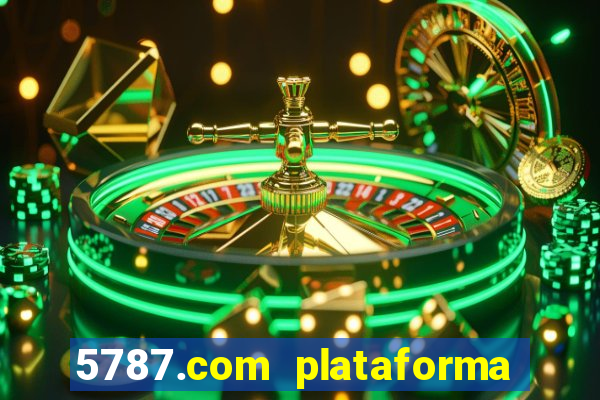 5787.com plataforma de jogos