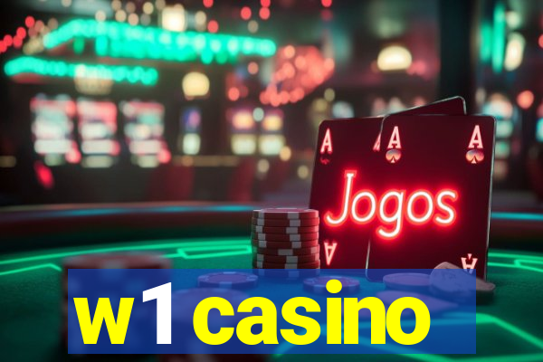 w1 casino