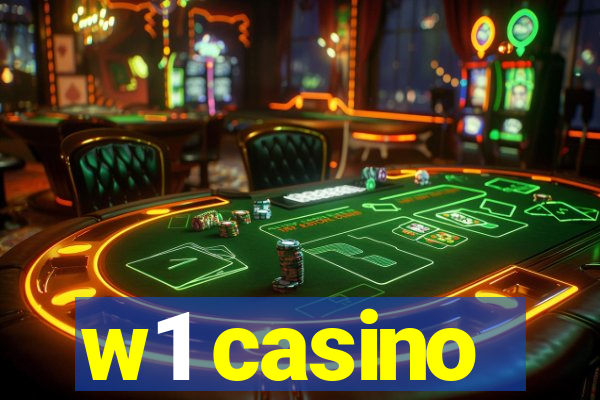 w1 casino