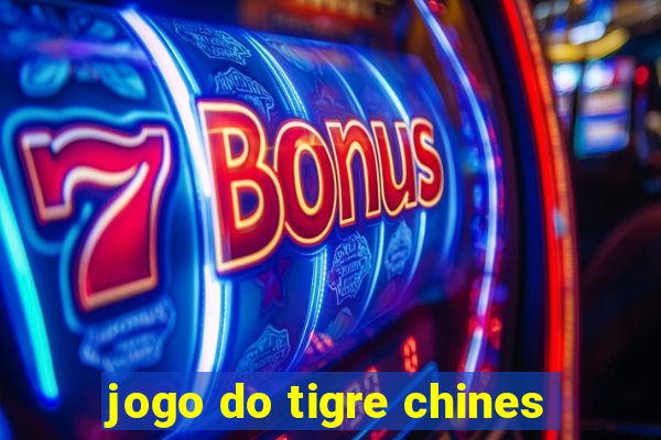 jogo do tigre chines