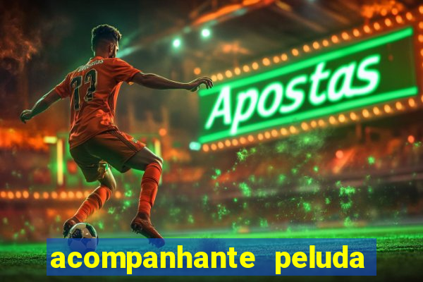 acompanhante peluda sao paulo