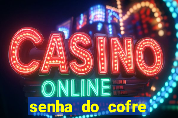 senha do cofre road 96