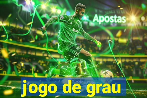 jogo de grau