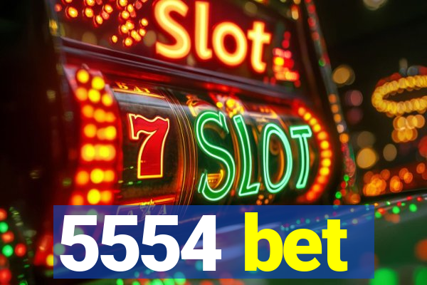 5554 bet