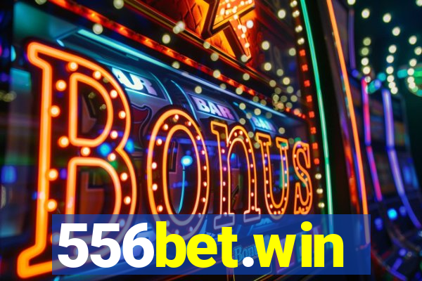 556bet.win