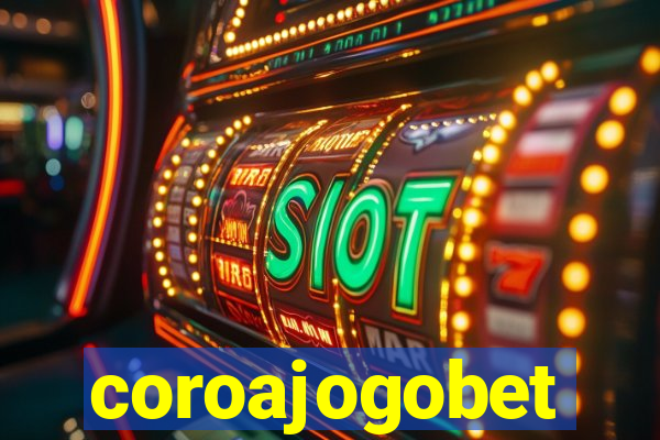 coroajogobet