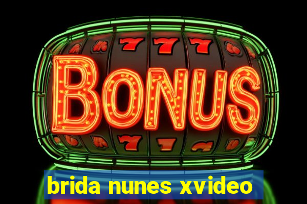 brida nunes xvideo