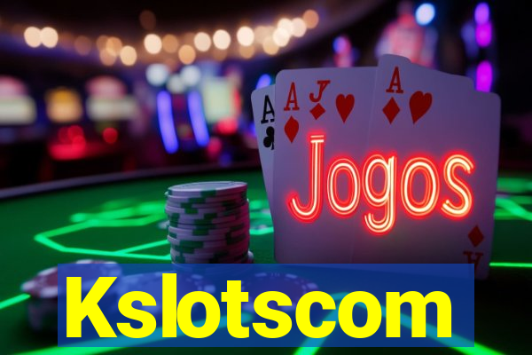 Kslotscom