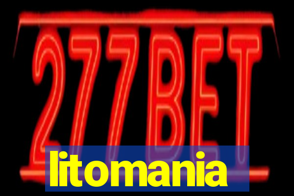 litomania