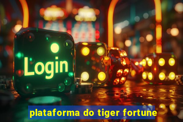 plataforma do tiger fortune