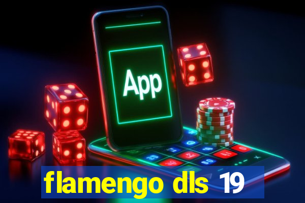 flamengo dls 19