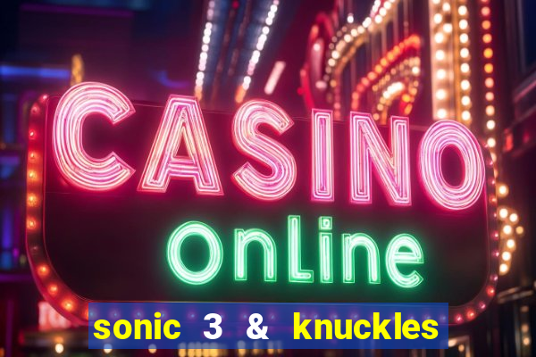 sonic 3 & knuckles sonic retro download