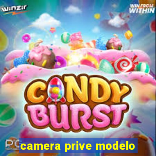 camera prive modelo