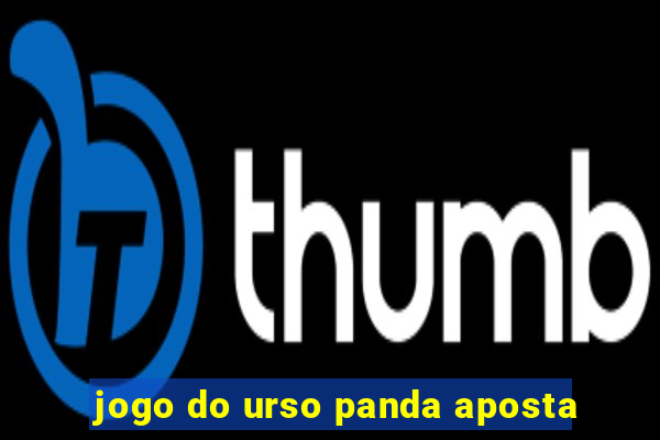 jogo do urso panda aposta