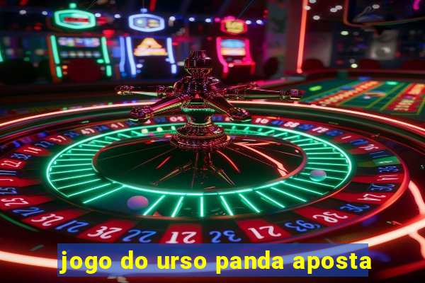 jogo do urso panda aposta