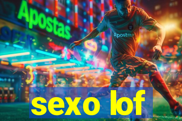 sexo lof