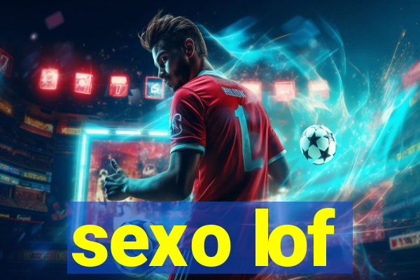 sexo lof