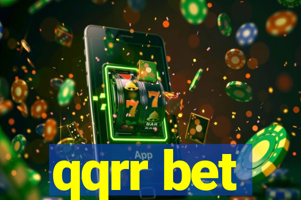 qqrr bet