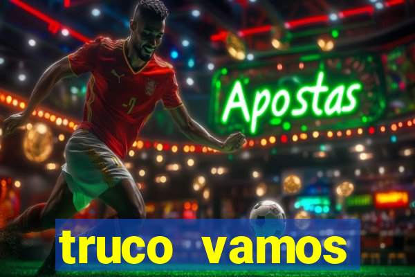 truco vamos torneios online
