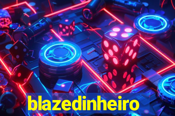 blazedinheiro