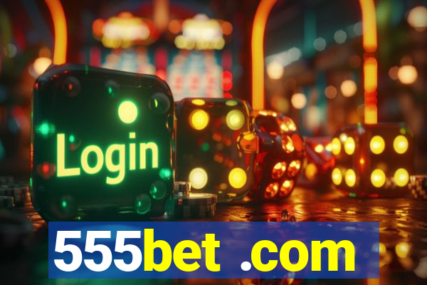555bet .com