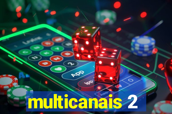 multicanais 2