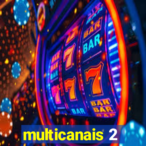 multicanais 2