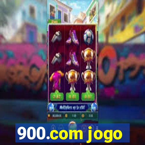 900.com jogo